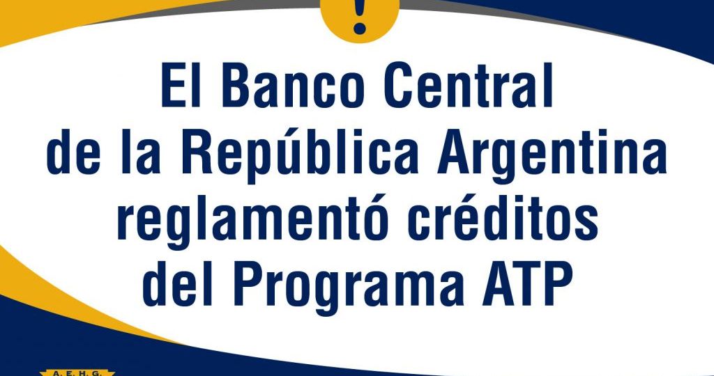 El Banco Central de la República Argentina reglamentó créditos del Programa ATP